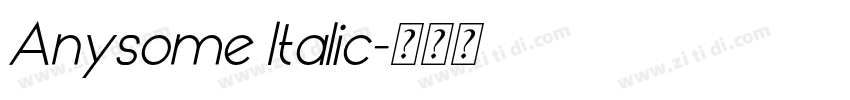 Anysome Italic字体转换